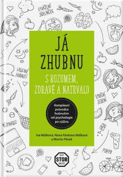 Já zhubnu – s rozumem, zdravě a natrvalo